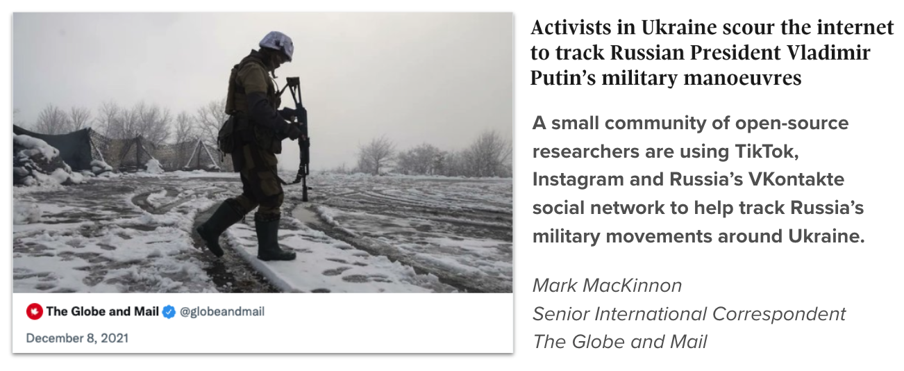 An image from The Globe and Mail showing a soldier walking through a snowy field in military gear, alongside text explaining how open-source researchers in Ukraine are using platforms like TikTok, Instagram, and VKontakte to monitor Russian troop activity. The article is credited to Mark MacKinnon, dated December 8, 2021.